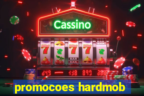 promocoes hardmob